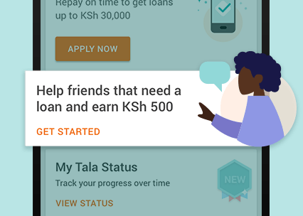 Refer Tala to a Friend and Earn KSh 500!